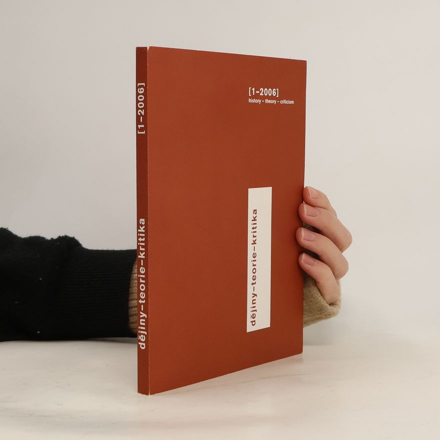 Various authors Dějiny-teorie-kritika (1-2006)