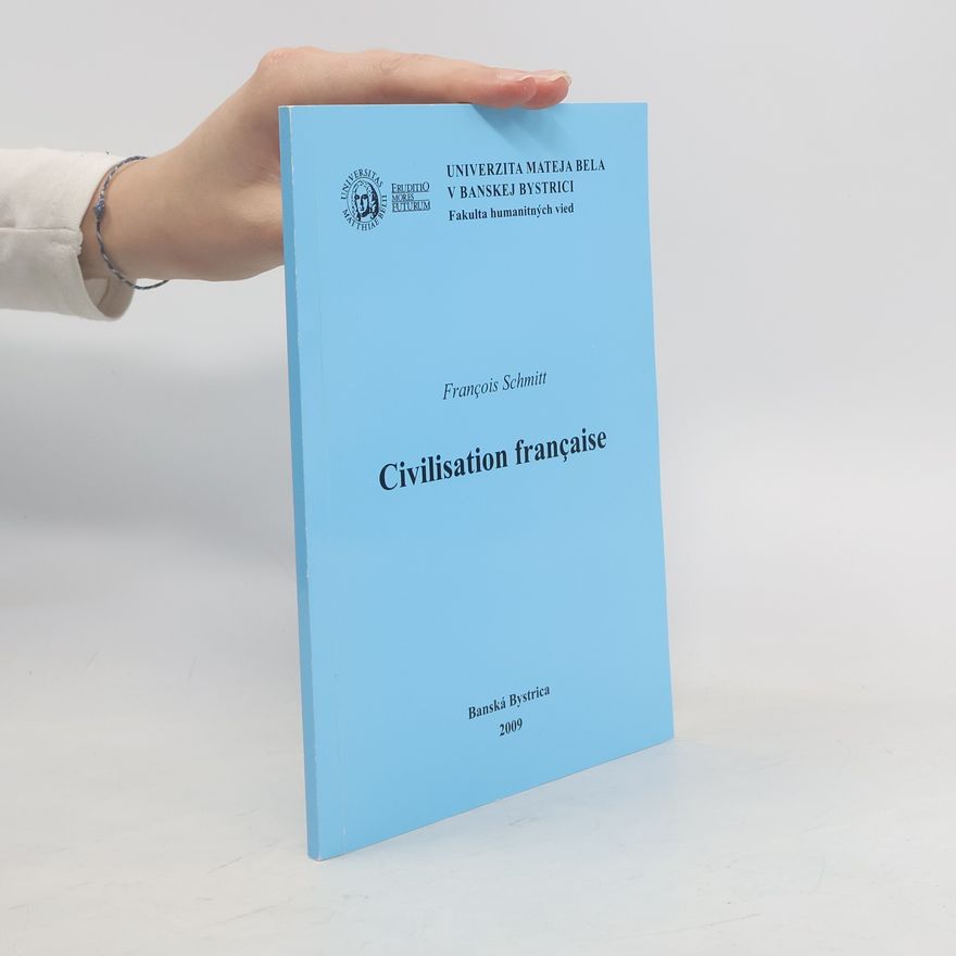 François Schmitt Civilisation française