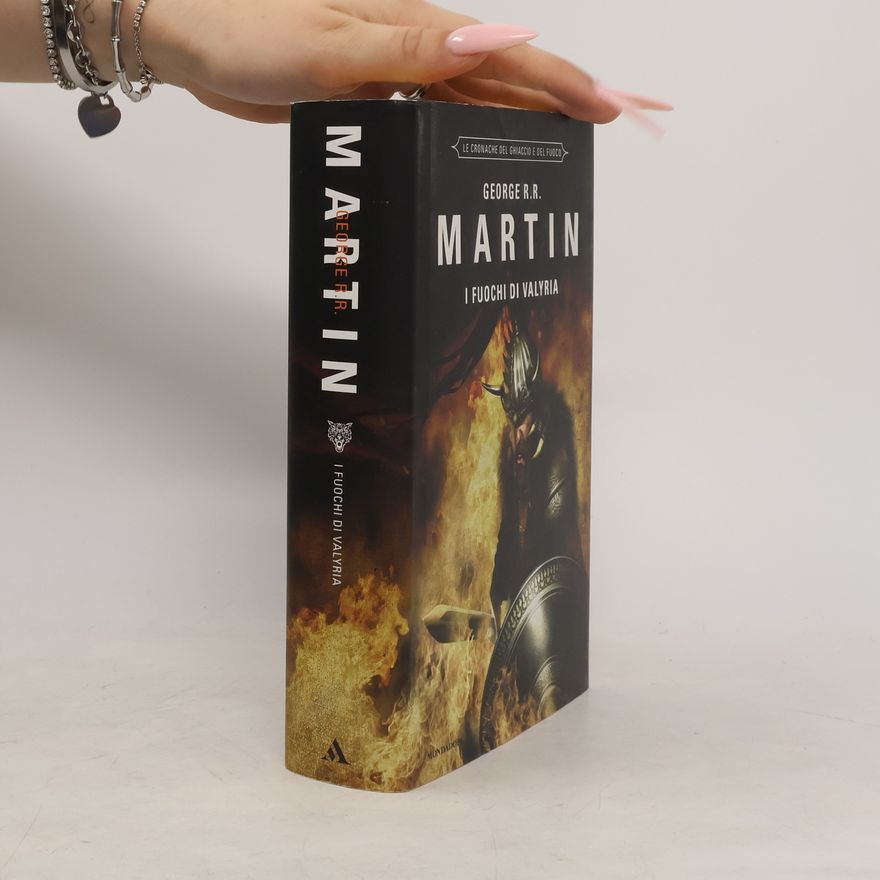 George R. R. Martin I fuochi di Valyria