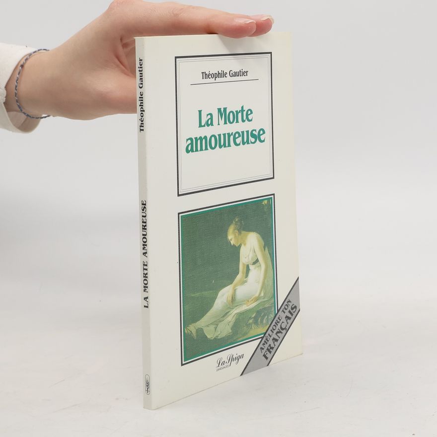 Théophile Gautier La morte amoureuse