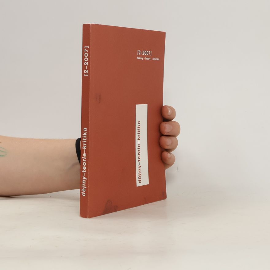 Autorenkollektiv Dějiny - teorie - kritika 2-2007