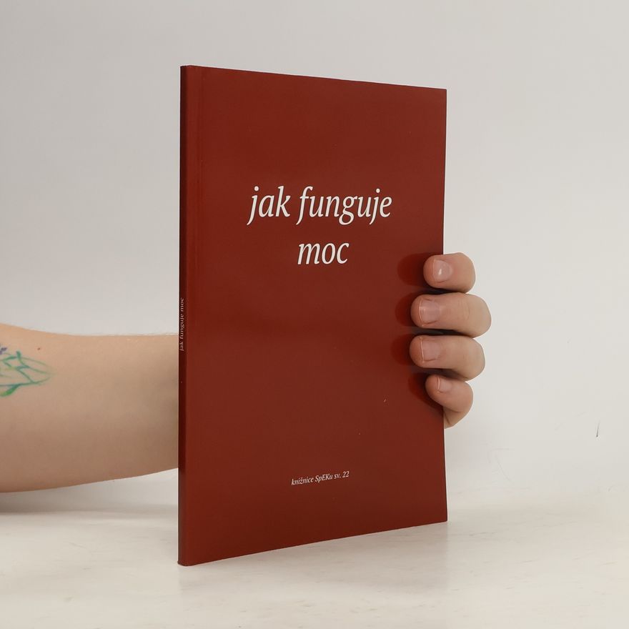Jindřich Halama Jak funguje moc