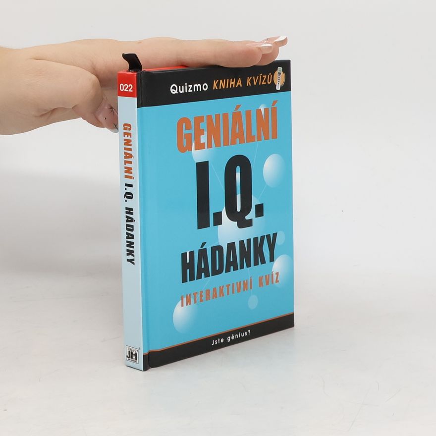 Kolektiv autorů Geniální I.Q. hádanky