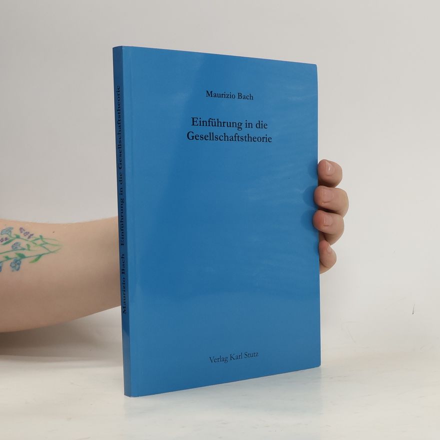 Maurizio Bach Einführung in die Gesellschaftstheorie