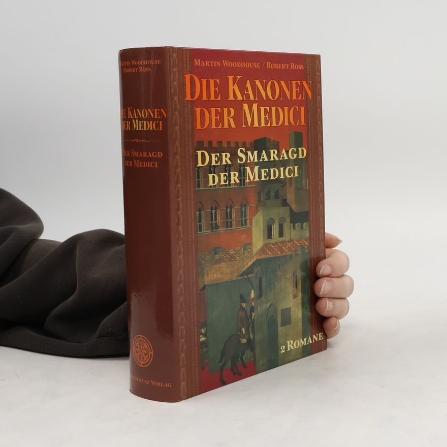 Robert Ross Die Kanonen der Medici. Der Smaragd der Medici