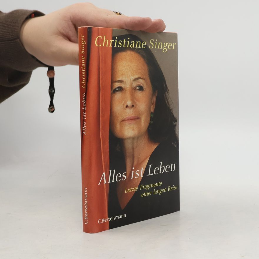 Christiane Singer Alles ist Leben
