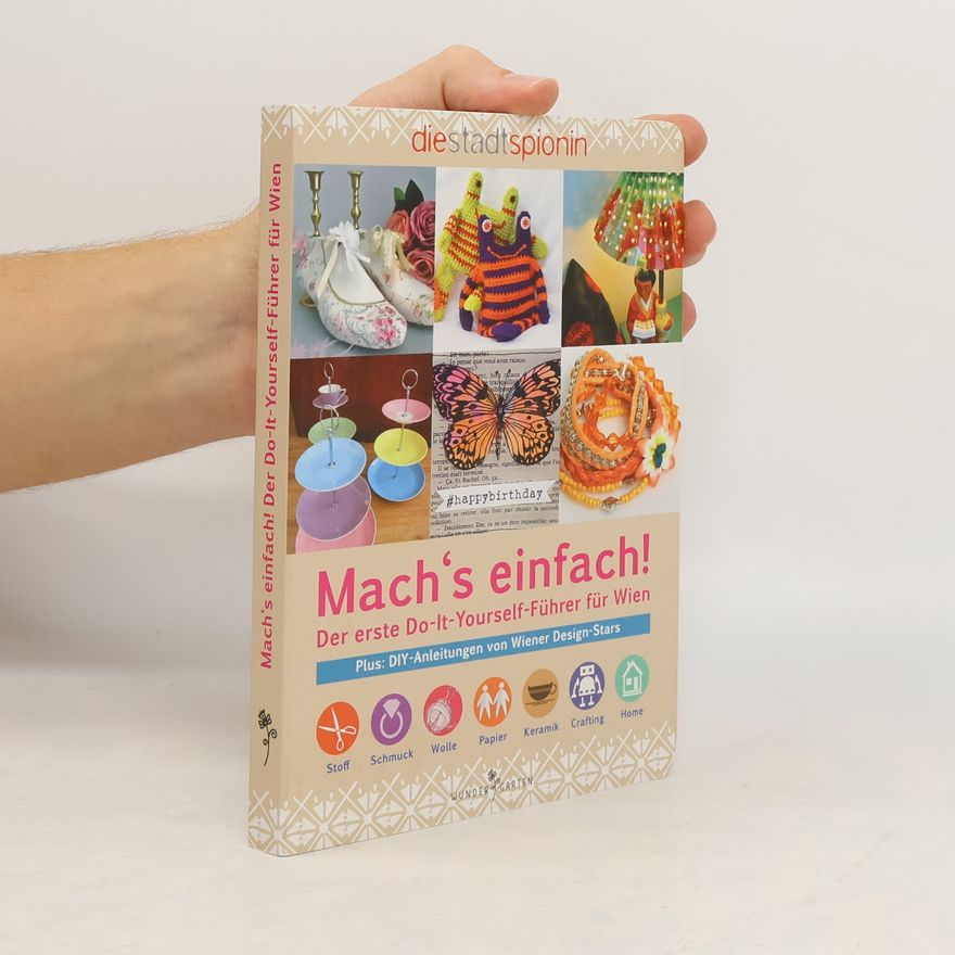 Autorenkollektiv Mach's einfach! Der erste Do-It-Yourself-Führer für Wien