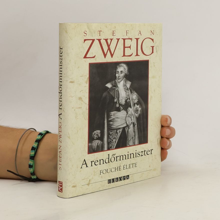 Stefan Zweig A rendőrminiszter