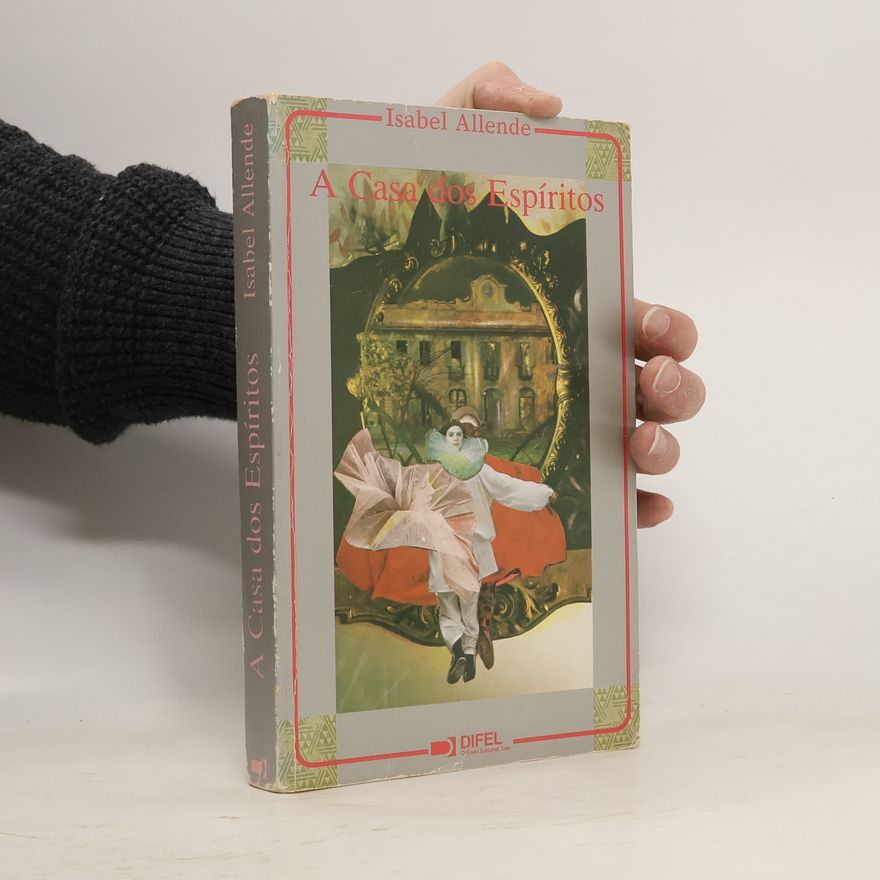 Isabel Allende A Casa dos Espíritos