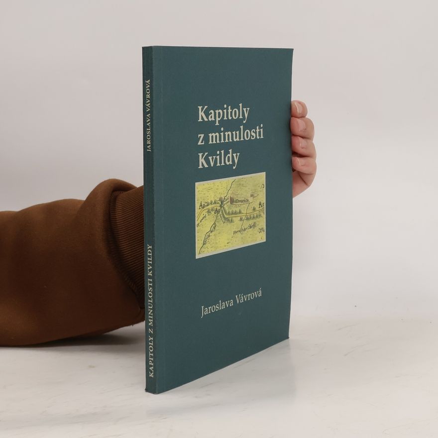 Jaroslava Vávrová Kapitoly z minulosti Kvildy