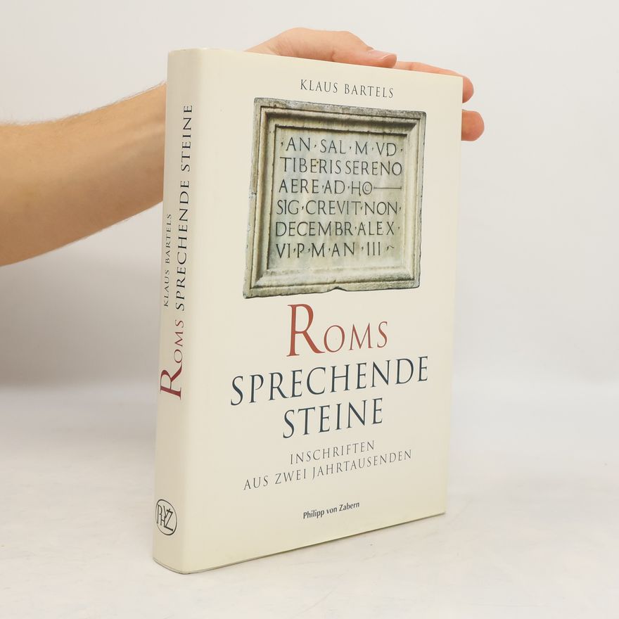 Klaus Bartels Roms sprechende Steine