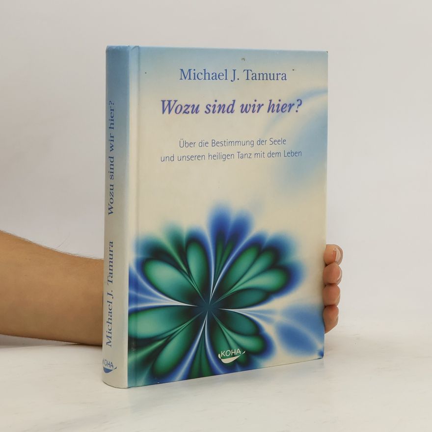 Michael J. Tamura Wozu sind wir hier?