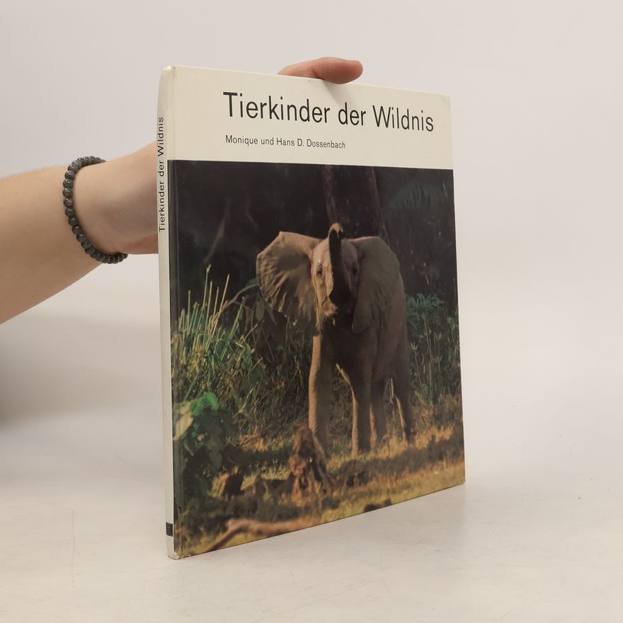 Monique Dossenbach Tierkinder der Wildnis