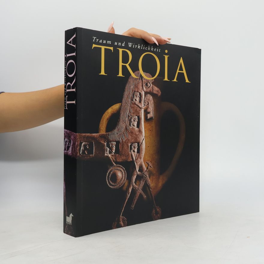 Autorenkollektiv Troia - Traum und Wirklichkeit
