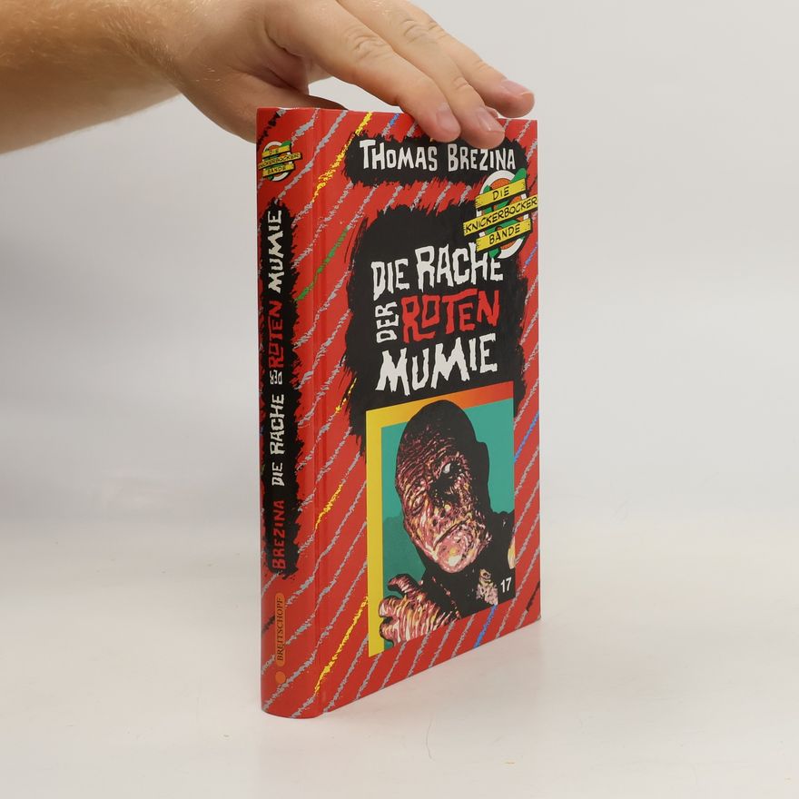 Thomas Brezina Die Rache der roten Mumie