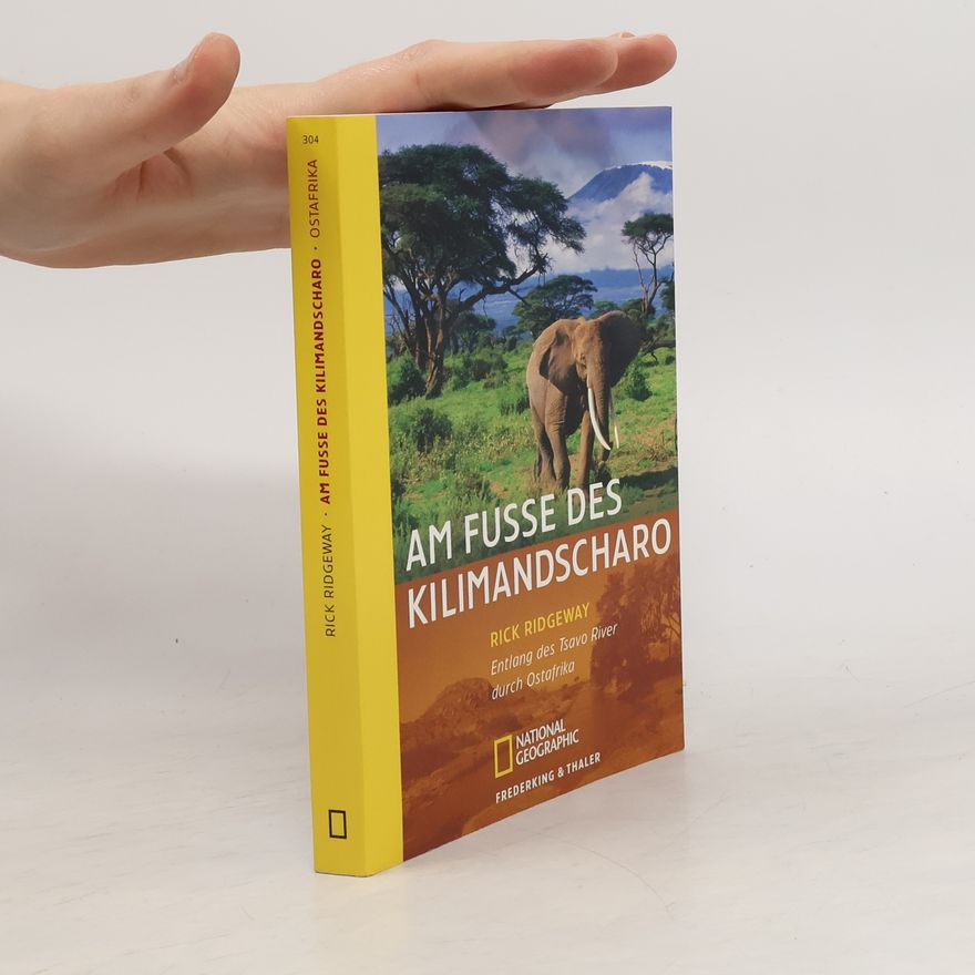 Rick Ridgeway Am Fusse des Kilimandscharo