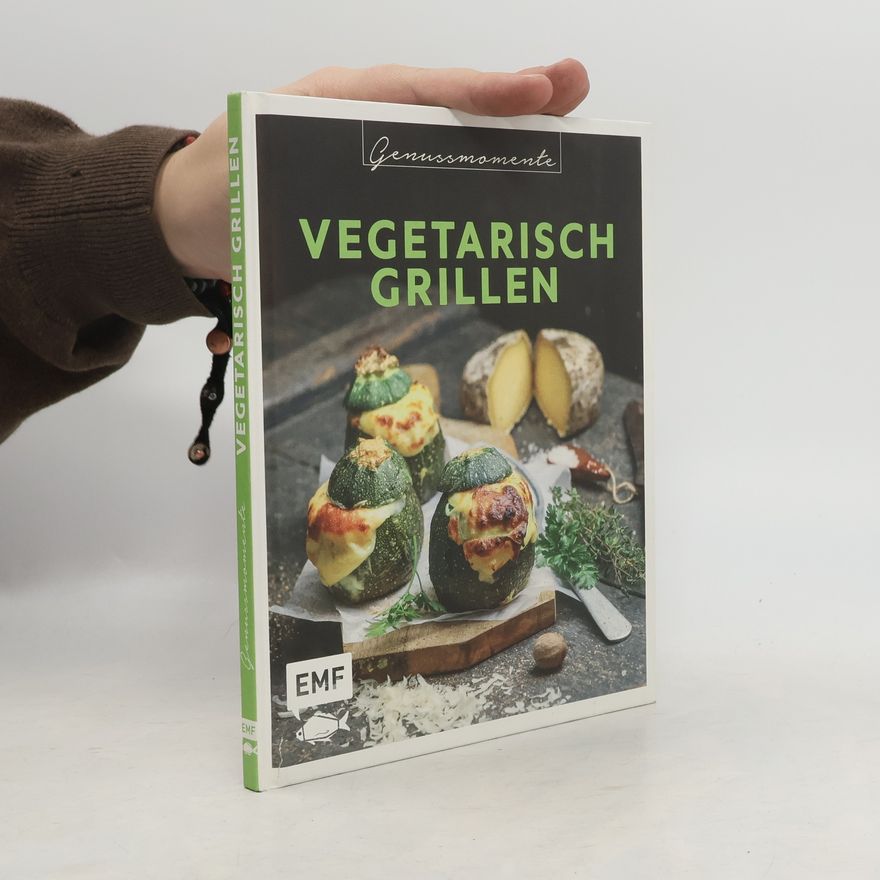 Kolektiv autorů Vegetarisch grillen