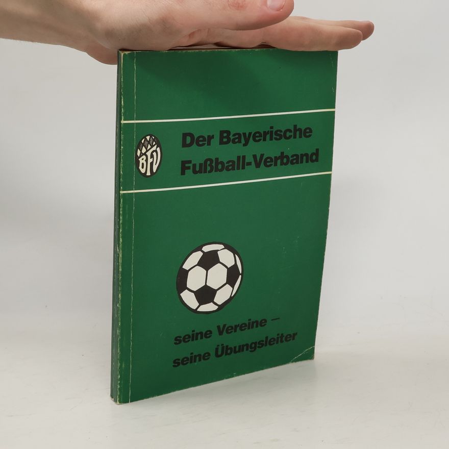 Autores varios Der Bayerische Fußball-Verband