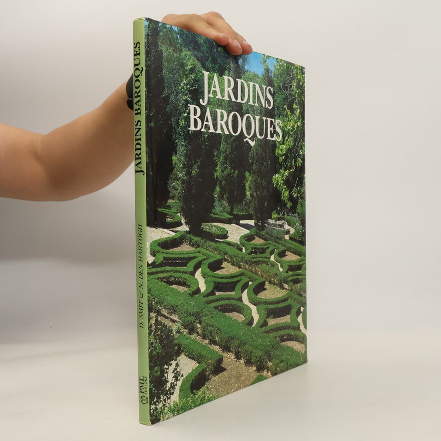 N. Den Hartogh Jardins Baroques