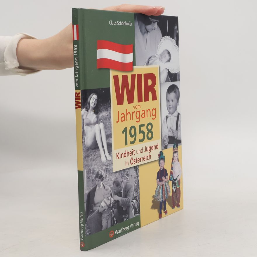 Claus Schönhofer Wir vom Jahrgang 1958