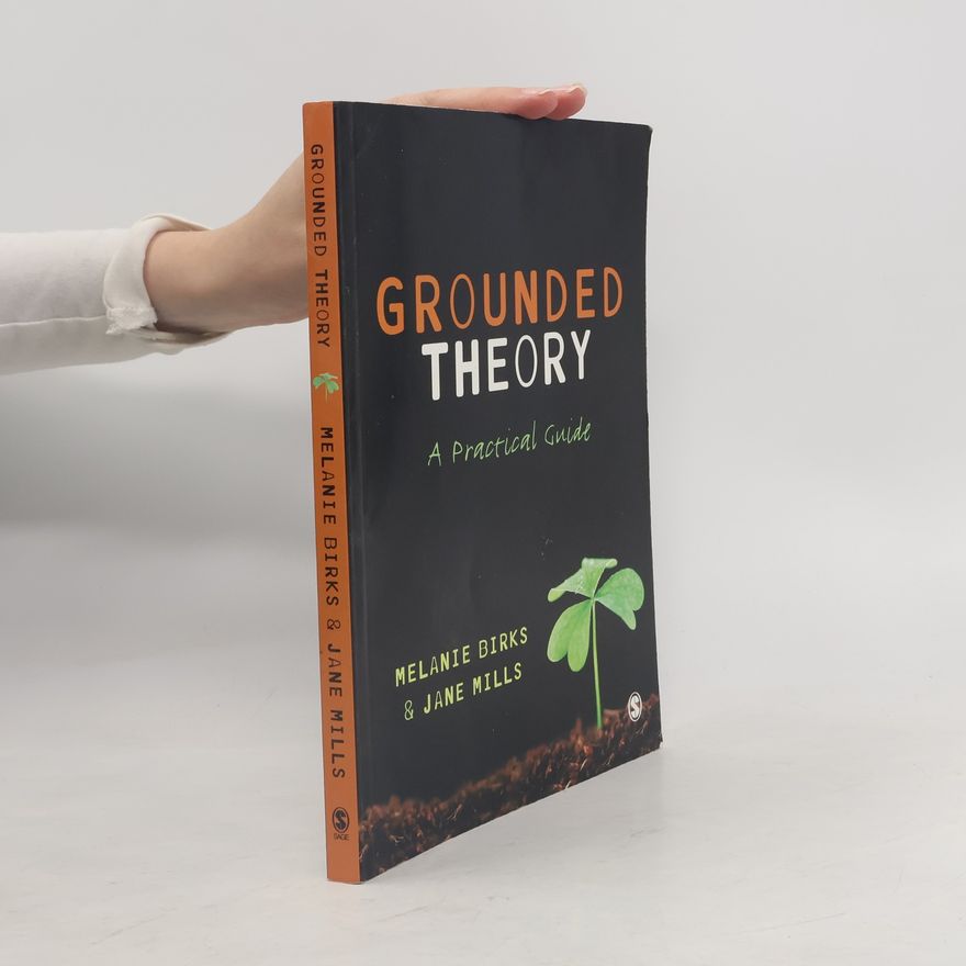 Melanie Birks Grounded Theory