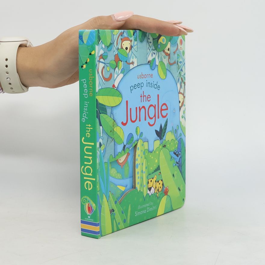 Anna Milbourne Peep Inside the Jungle