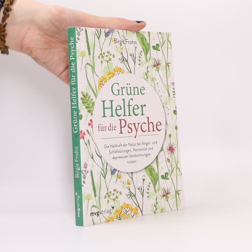 Birgit Frohn Grüne Helfer für die Psyche