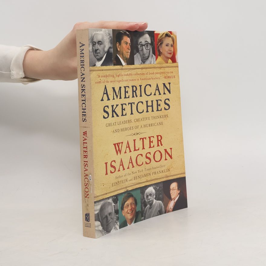 Walter Isaacson American Sketches