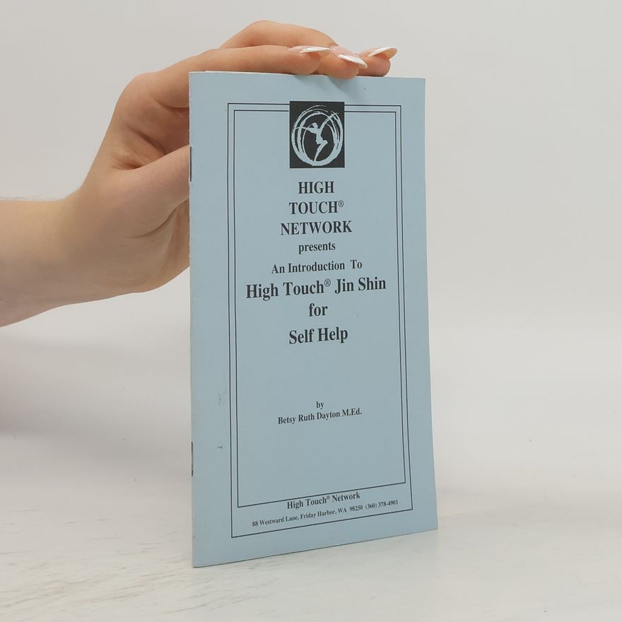 Betsy Ruth Dayton High Touch Jin Shin for Self Help
