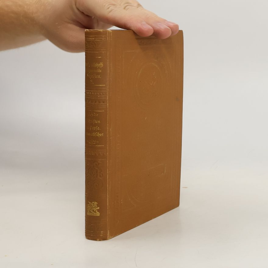 Annette Freiin von Droste-Hülshoff Gesammelte Schriften
