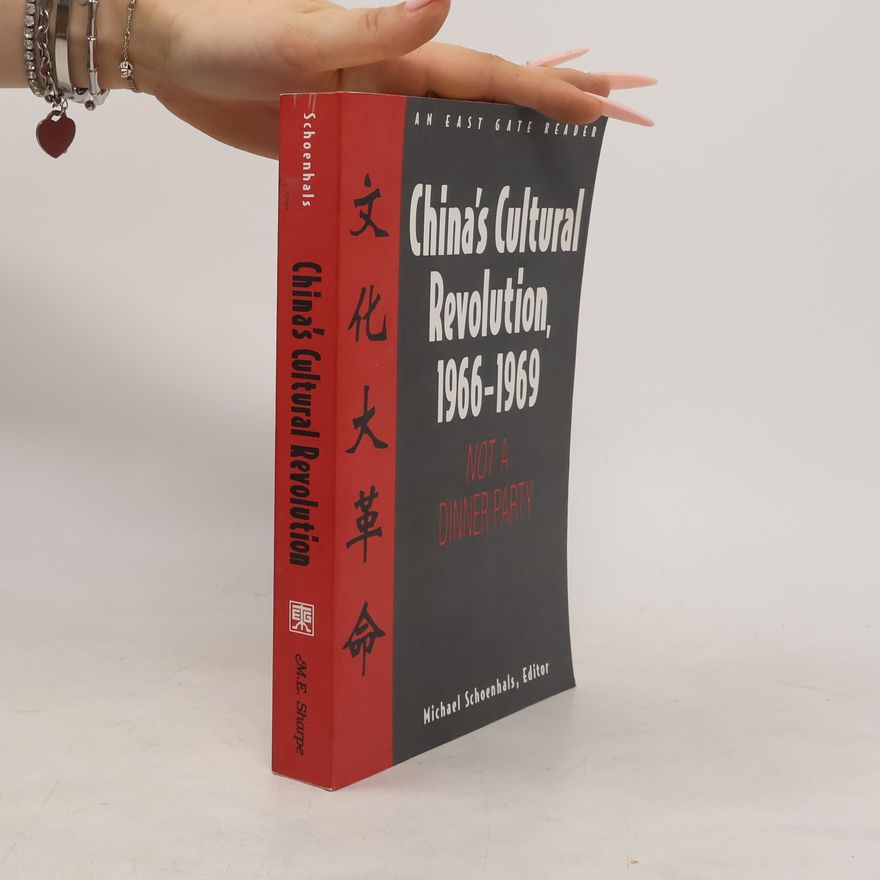 Michael Schoenhals China's Cultural Revolution, 1966-69