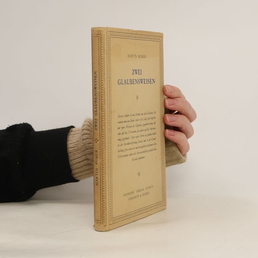 Martin Buber Zwei Glaubensweisen