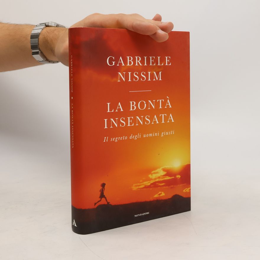 Gabriele Nissim La bontà insensata