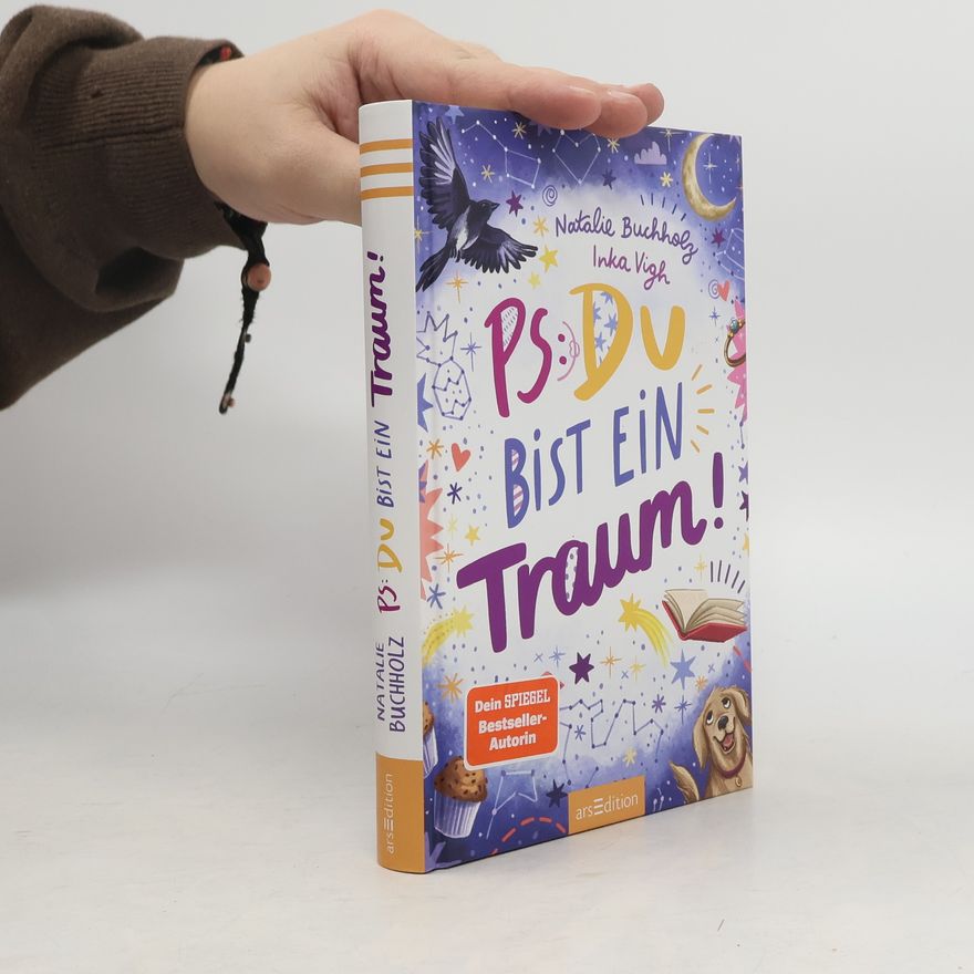 Natalie Buchholz PS: Du bist ein Traum!