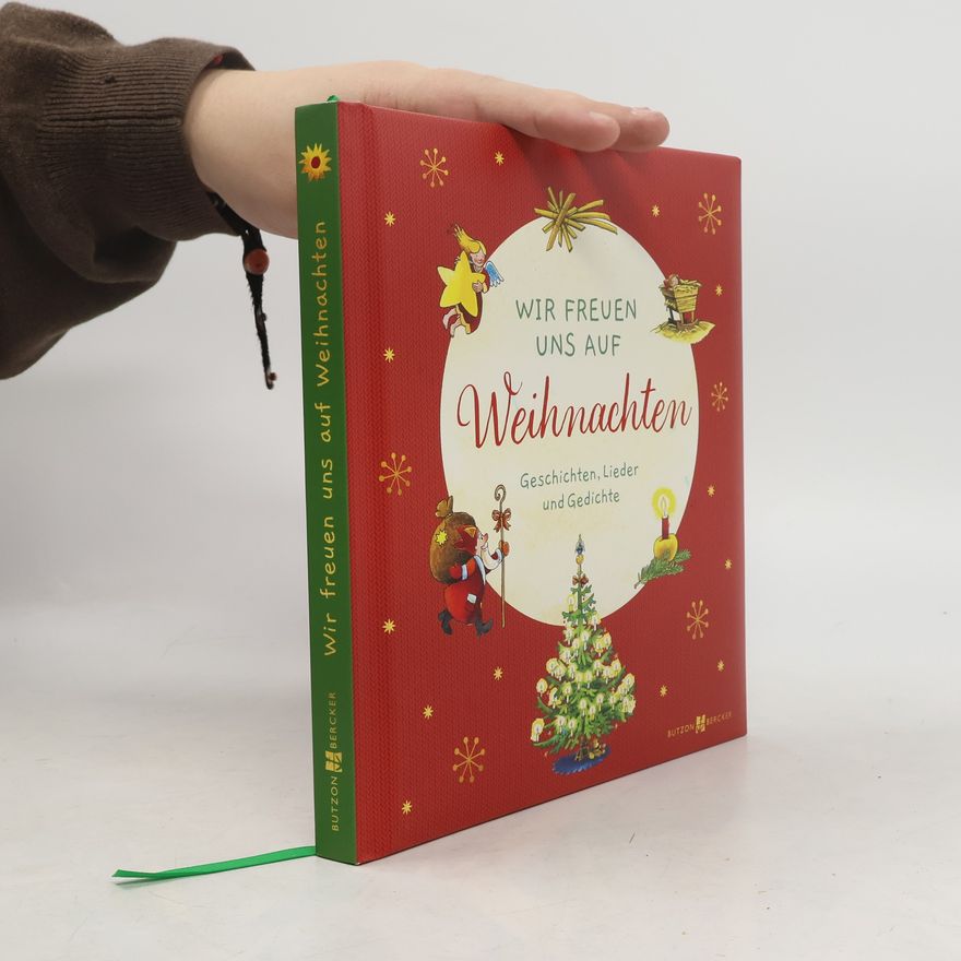 Melissa Schirmer Wir freuen uns auf Weihnachten. Geschichten, Lieder und Gedichte