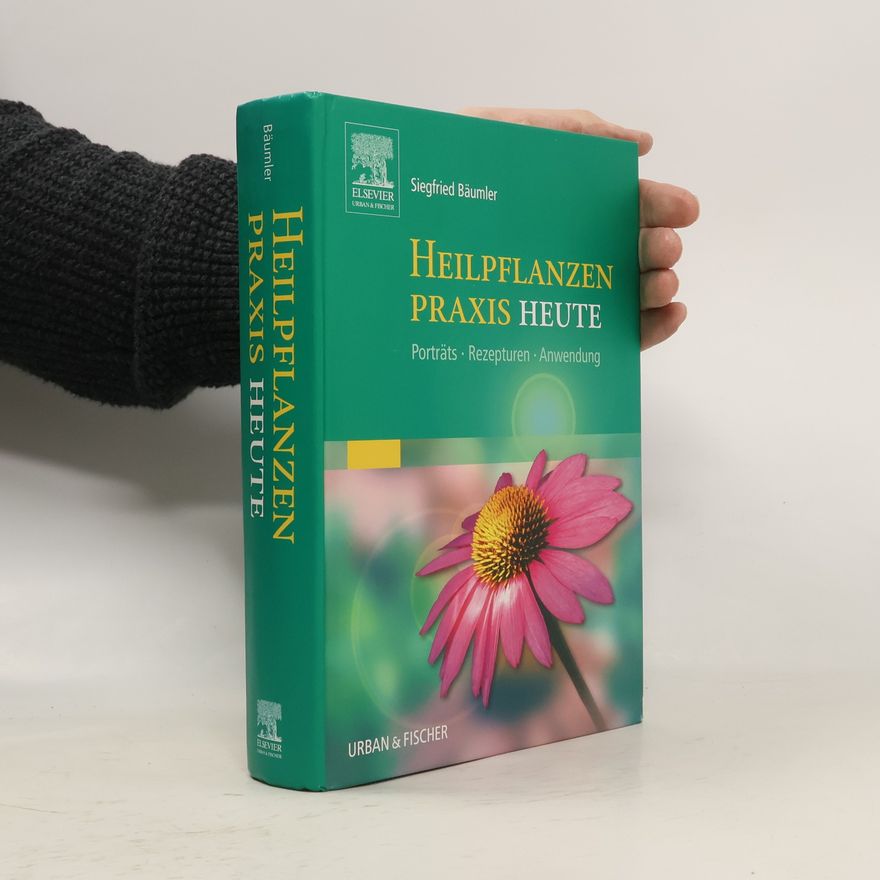 Siegfried Bäumler Heilpflanzenpraxis heute