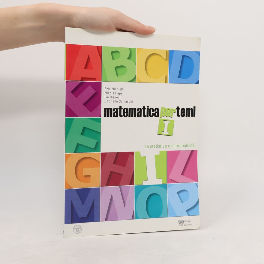 Gabriella Somaschi Matematica per temi I