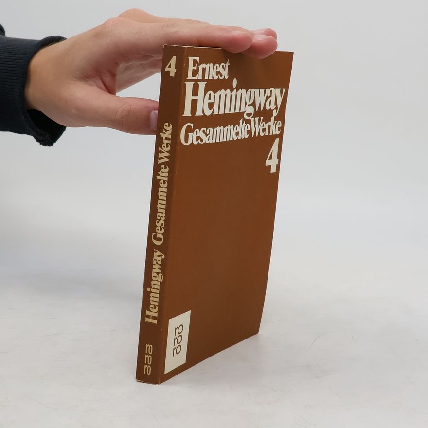 Ernest Hemingway Gesammelte Werke 4