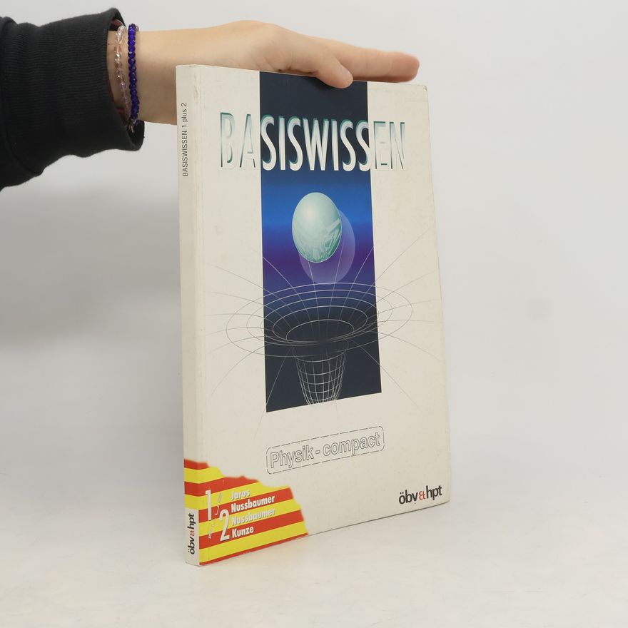 Nussbaumer, Peter Basiswissen Physik-compact. 1 plus 2 neu für die 6. Klasse