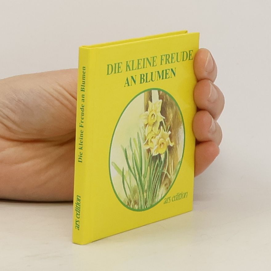 Autorenkollektiv Die Kleine Freude an Blumen