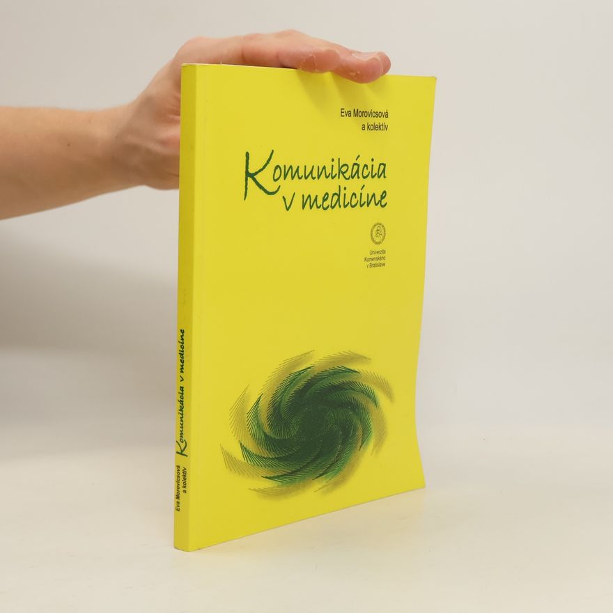 Eva Morovicsová Komunikácia v medicíne