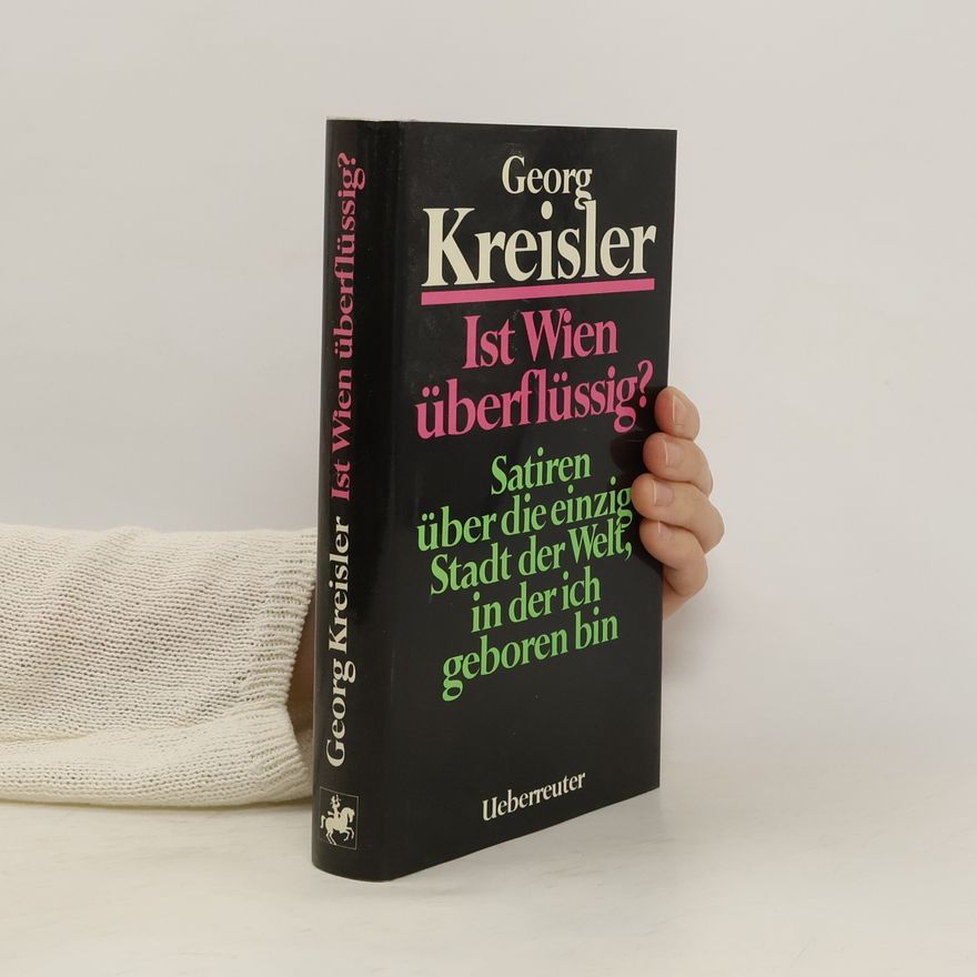 Georg Kreisler Ist Wien überflüssig?