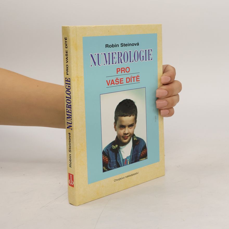 Robin Stein Numerologie pro vaše dítě