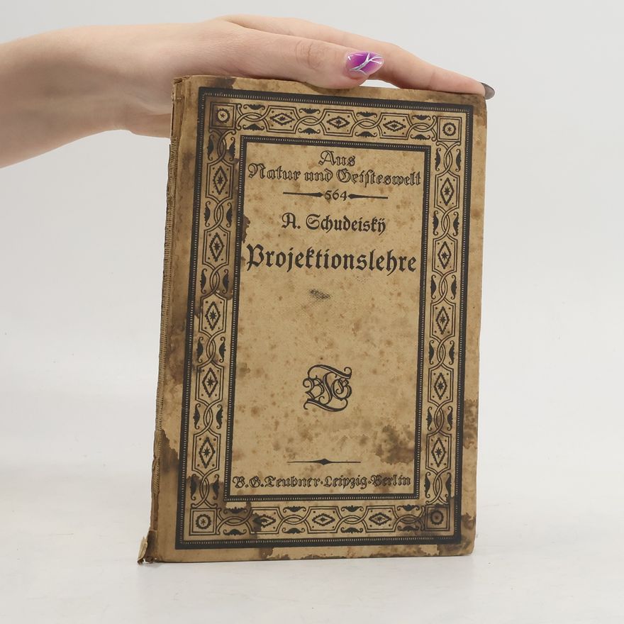 A. Schudeiskÿ Projektionslehre
