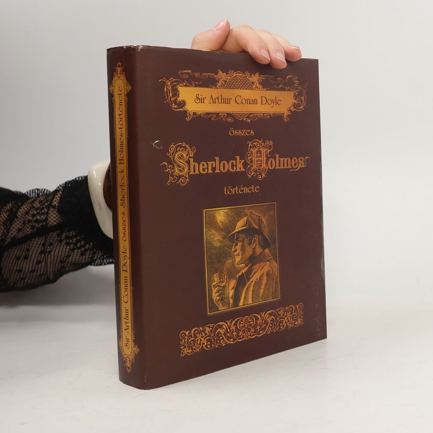 Arthur Conan Doyle Összes Sherlock Holmes-története