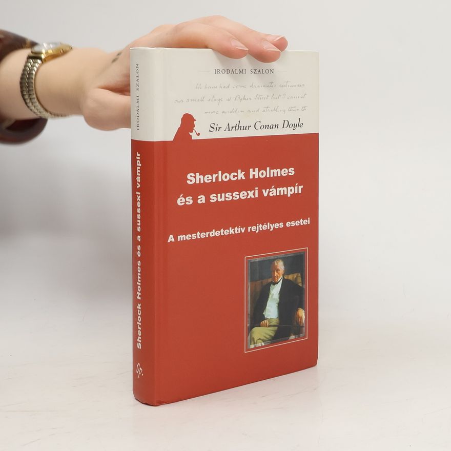 Arthur Conan Doyle Sherlock Holmes és a sussexi vámpír