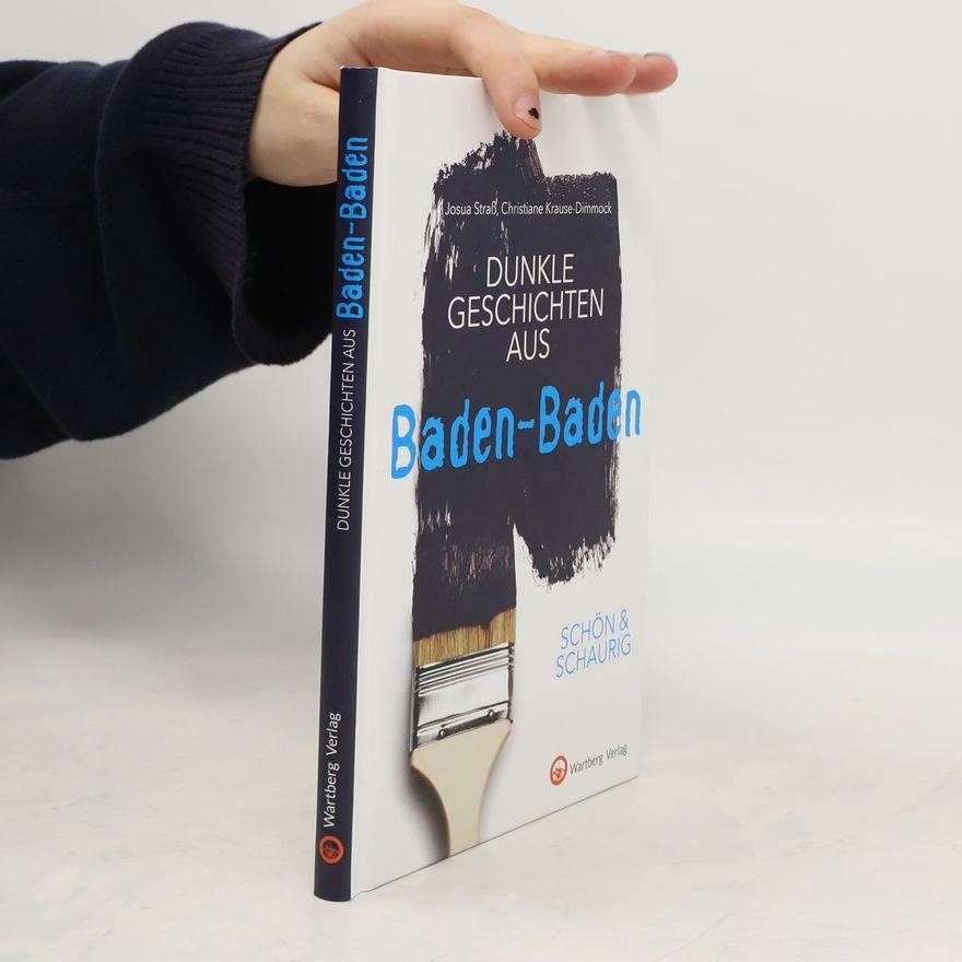Josua Straß SCHÖN & SCHAURIG - Dunkle Geschichten aus Baden-Baden