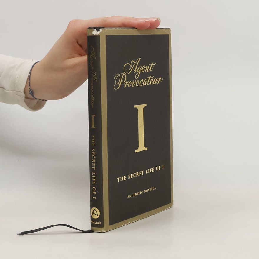 Agent Provocateur Agent Provocateur: The Secret Life of I