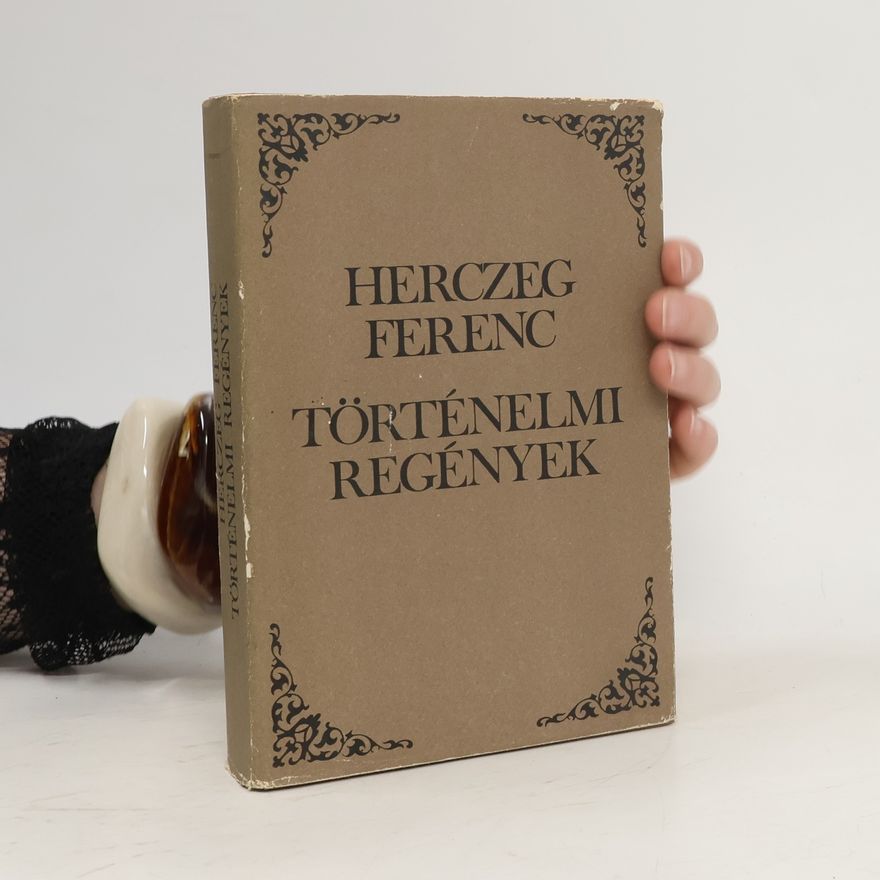 Ferenc Herczeg Történelmi regények