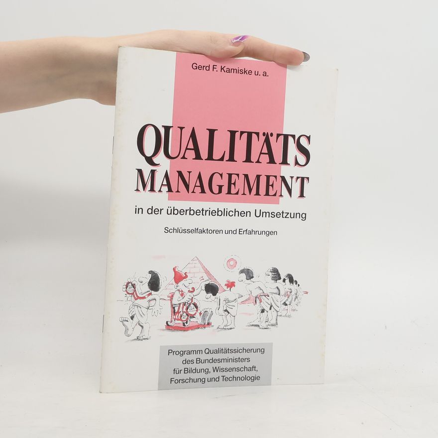 G. F. Kamiske Qualitätsmanagement in der überbetrieblichen Umsetzung